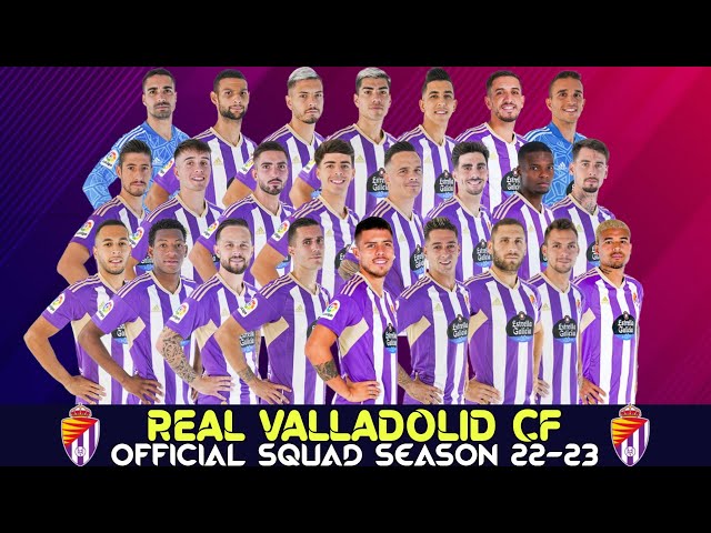 OFFICIAL SQUAD SEASON 2022-2023 REAL VALLADOLID | Real Valladolid | LA LIGA  - YouTube