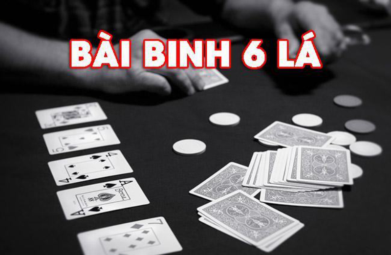 Bật Mí Cách Chơi Bài Binh 6 Cây Hiệu Quả Có Thể Bạn Chưa Biết